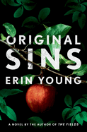 Item #575337 Original Sins: A Novel (Riley Fisher, 2). Erin Young