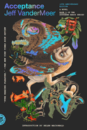Acceptance: A Novel (10th Anniversary Edition) (The Southern Reach Series. Jeff VanderMeer.