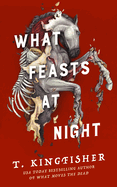 Item #575309 What Feasts at Night (Sworn Soldier, 2). T. Kingfisher