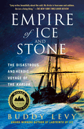 Item #575801 Empire of Ice and Stone. Buddy Levy
