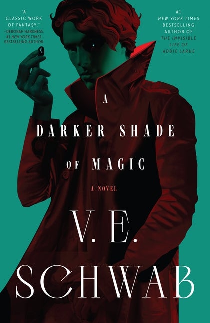 Item #575097 A Darker Shade of Magic: A Novel (Shades of Magic, 1). V. E. Schwab