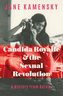 Candida Royalle and the Sexual Revolution: A History from Below