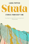 Strata: Stories from Deep Time. Laura Poppick.