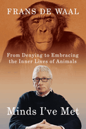 Minds I've Met: From Denying to Embracing the Inner Lives