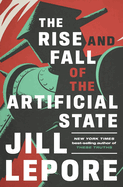 Rise and Fall of the Artificial State
