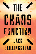 Chaos Function. Jack Skillingstead.