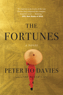 Item #575764 The Fortunes. Peter Ho Davies