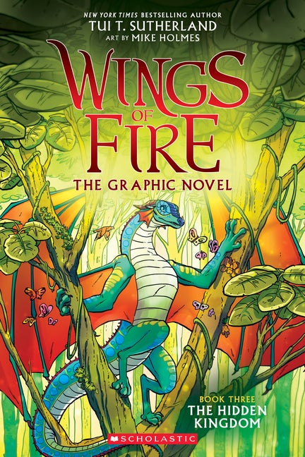 Item #572773 The Hidden Kingdom (Wings of Fire Graphic Novel #3): A Graphix Book. Tui T. Sutherland