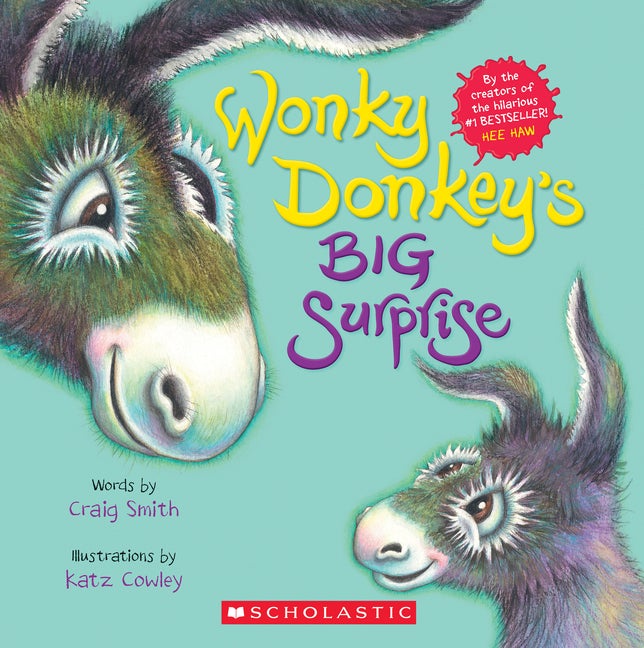 Item #573369 Wonky Donkey's Big Surprise. Craig Smith