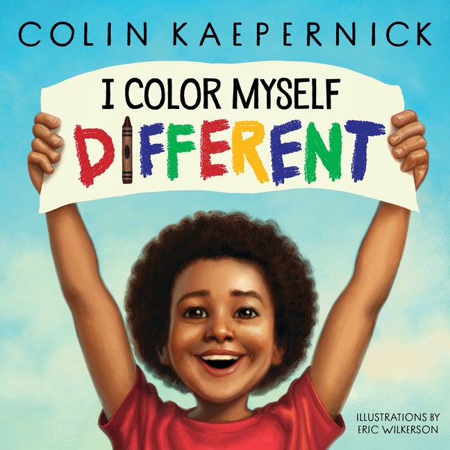 Item #553627 I Color Myself Different. Colin Kaepernick
