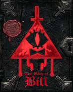 Item #583006 The Book of Bill (Gravity Falls). Alex Hirsch