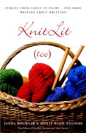 Item #468661 KnitLit (too): Stories from Sheep to Shawl . . . and More Writing About Knitting