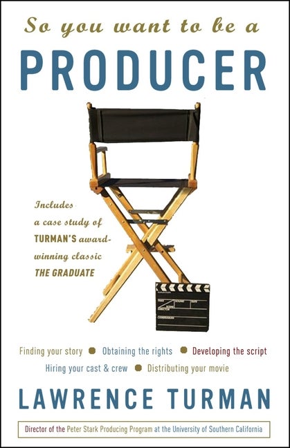 Item #332031 So You Want to Be a Producer. Lawrence Turman