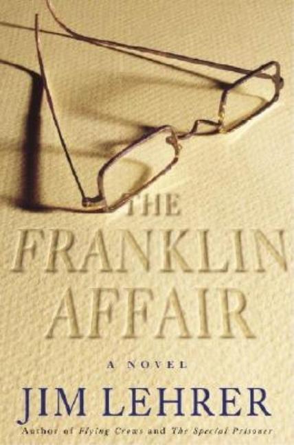 Item #332523 The Franklin Affair: A Novel. Jim Lehrer