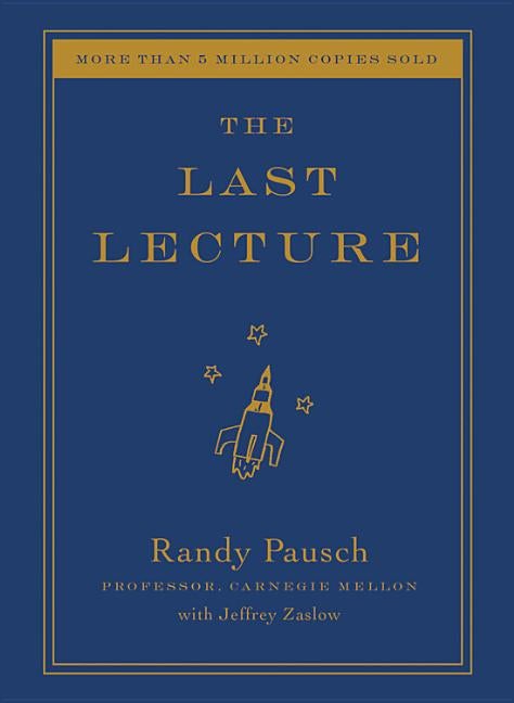 Item #576134 The Last Lecture. Randy Pausch