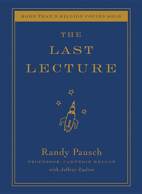 Item #615191 The Last Lecture. Randy Pausch