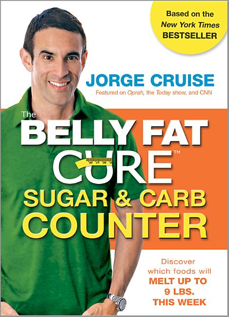 Item #336623 The Belly Fat Cure Sugar & Carb Counter: Discover which foods will melt up to 9 lbs....