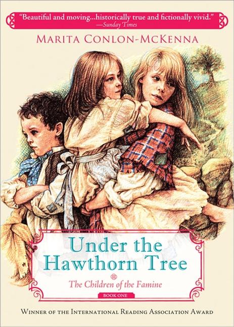 Item #560930 Under the Hawthorn Tree (Children of the Famine). Marita Conlon-McKenna