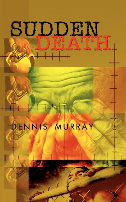 Item #337875 Sudden Death. Dennis Murray