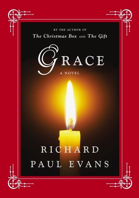 Item #482869 Grace: A Novel. Richard Paul Evans