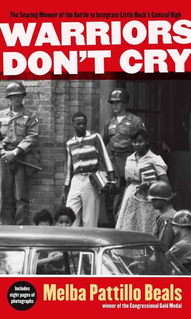 Item #342714 Warriors Don't Cry: A Searing Memoir of the Battle to Integrate Little Rock's...