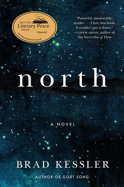Item #562466 North: A Novel. Brad Kessler