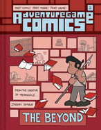 Item #572559 Adventuregame Comics: The Beyond (Book 2). Jason Shiga