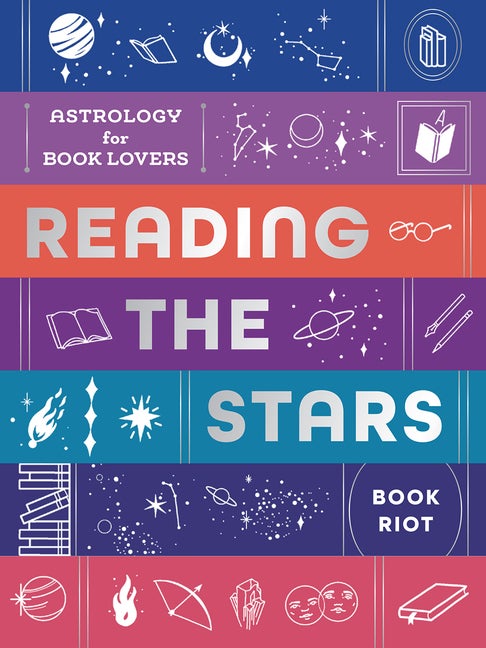 Item #561328 Reading the Stars: Astrology for Book Lovers. Book Riot