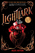 Item #575805 Lightlark (The Lightlark Saga Book 1). Alex Aster