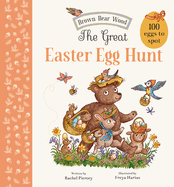 Item #573868 The Great Easter Egg Hunt (Brown Bear Wood). Rachel Piercey