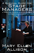 Item #608578 Survival Guide for Stage Managers: A Practical Step-By-Step Handbook to Stage...