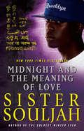 Midnight and the Meaning of Love (2) (The Midnight Series. Sister Souljah.