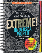 Item #571562 Scratch & Sketch Extreme Undersea World (Trace Along). Peter Pauper Press, Inc