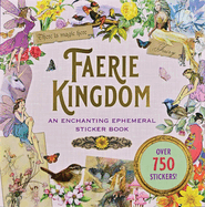 Item #575087 Faerie Kingdom Sticker Book (over 750 stickers). Peter Pauper Press