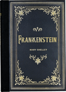 Item #574467 Frankenstein (Masterpiece Library Edition). Mary Wollstonecraft Shelley