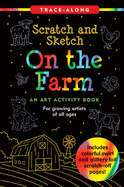 Item #575085 Scratch & Sketch On The Farm. Peter Pauper Press