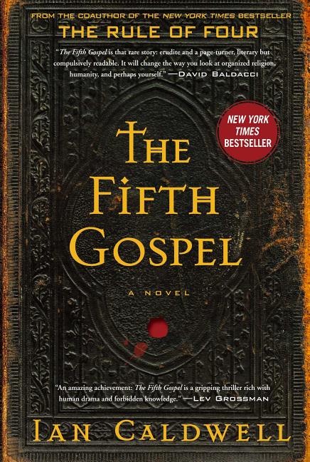 The Fifth Gospel: A Novel. Ian Caldwell.