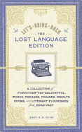 Item #575068 Let's Bring Back: The Lost Language Edition: A Collection of...