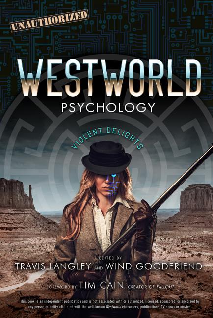 Item #505192 Westworld Psychology: Violent Delights (Volume 10) (Popular Culture Psychology)....