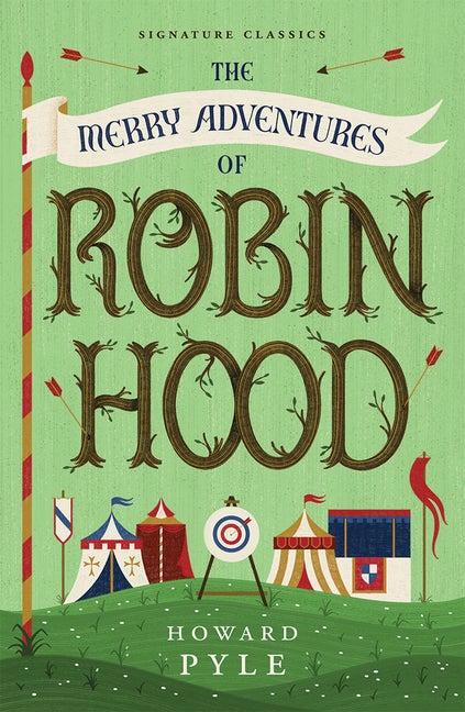 Item #568169 The Merry Adventures of Robin Hood (Children's Signature Classics). Howard Pyle