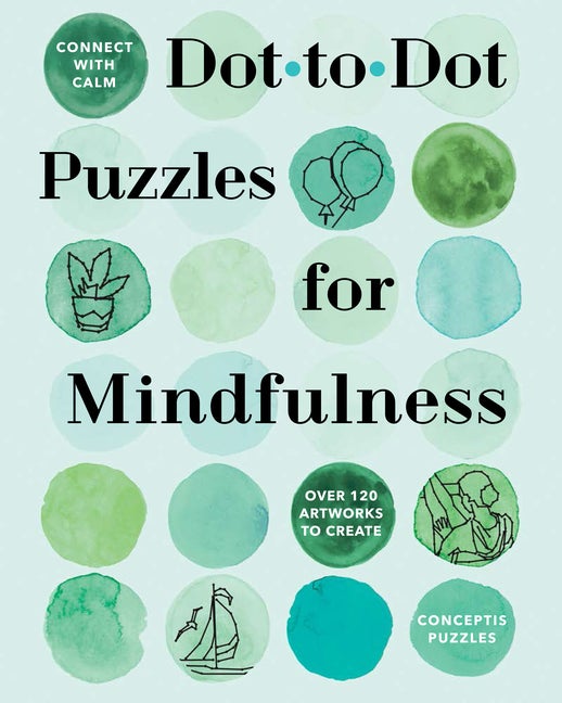 Item #565094 Connect with Calm: Dot-to-Dot Puzzles for Mindfulness. Conceptis Puzzles
