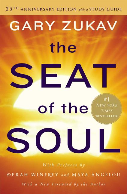 Item #352383 The Seat of the Soul: 25th Anniversary Edition with a Study Guide. Gary Zukav