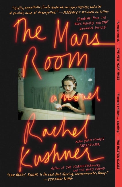 The Mars Room: A Novel. Rachel Kushner.