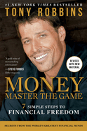 Item #615768 MONEY Master the Game: 7 Simple Steps to Financial Freedom. Tony Robbins