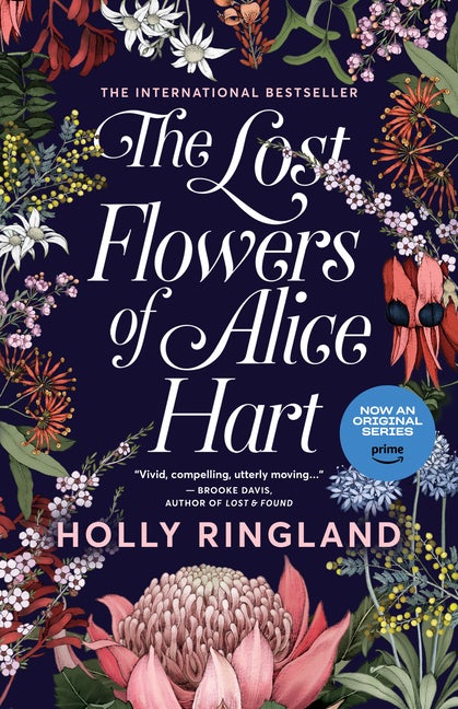 The Lost Flowers of Alice Hart. Holly Ringland.