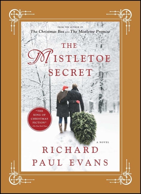 Item #478287 The Mistletoe Secret: A Novel (The Mistletoe Collection). Richard Paul Evans