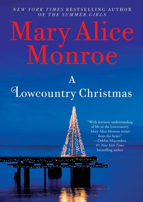 Item #478249 A Lowcountry Christmas. Mary Alice Monroe