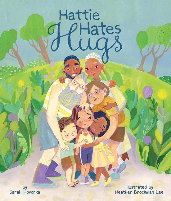 Item #566374 Hattie Hates Hugs. Sarah Hovorka