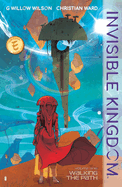 Item #620852 Invisible Kingdom Volume 1. G. Willow Wilson
