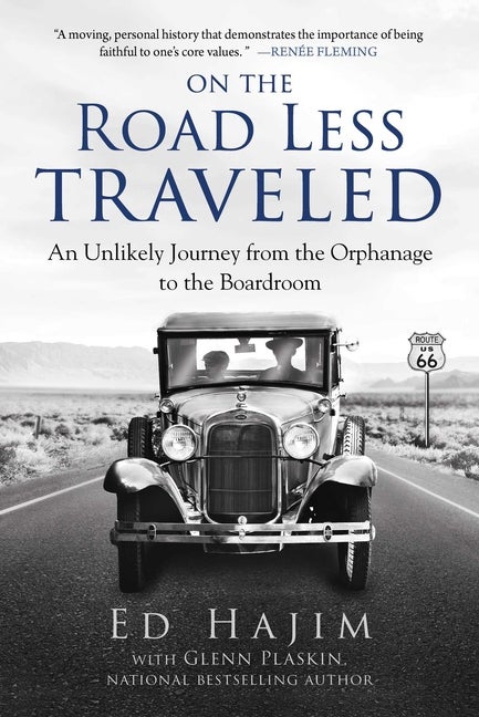Item #538385 On the Road Less Traveled: An Unlikely Journey from the Orphanage to the Boardroom....